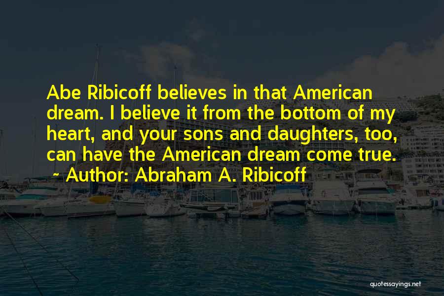 Abraham A. Ribicoff Quotes 721336