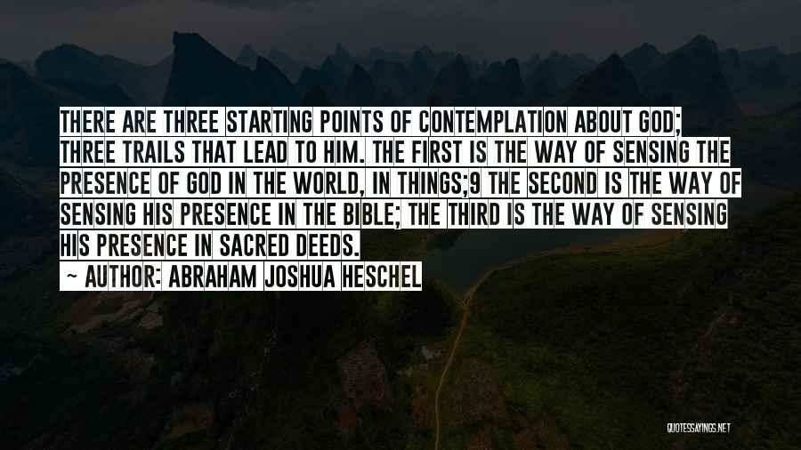 Abraham Bible Quotes By Abraham Joshua Heschel