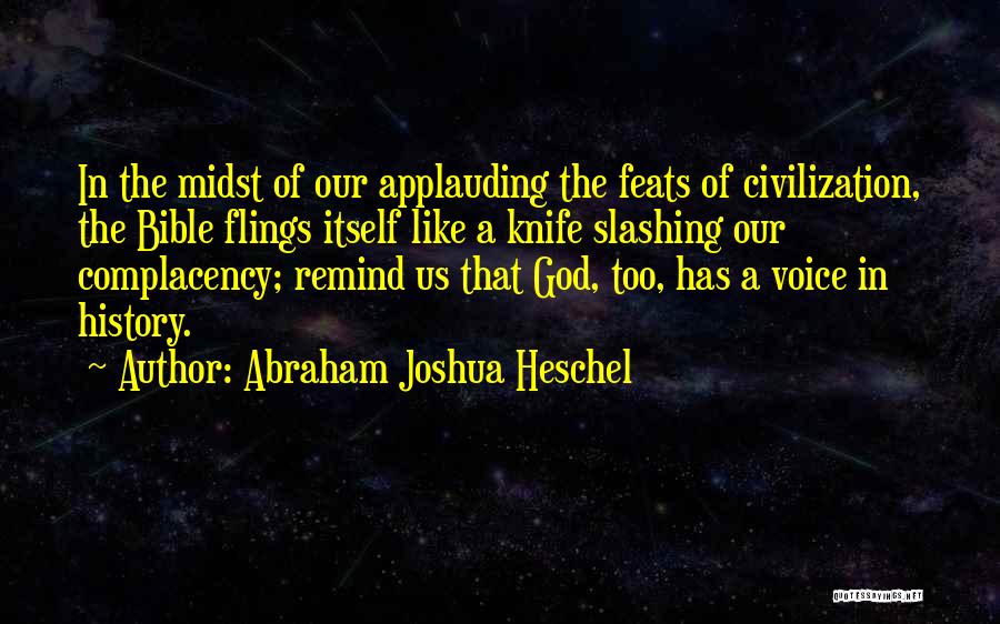 Abraham Bible Quotes By Abraham Joshua Heschel