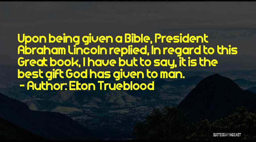 Abraham Bible Quotes By Elton Trueblood