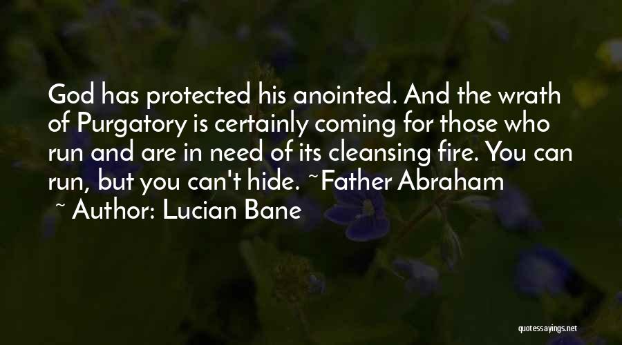 Abraham Bible Quotes By Lucian Bane