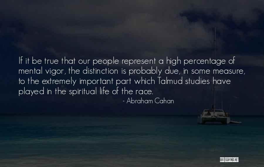 Abraham Cahan Quotes 1004151