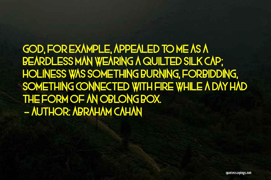 Abraham Cahan Quotes 926558