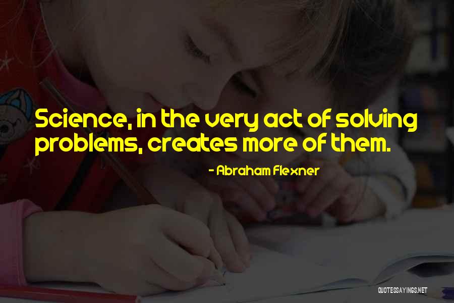 Abraham Flexner Quotes 301106 Abraham Flexner Quotes 301106