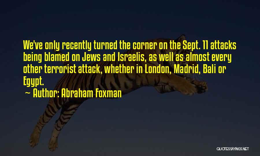 Abraham Foxman Quotes 1643871