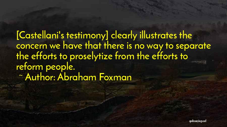Abraham Foxman Quotes 693217