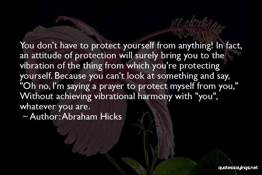 Abraham Hicks Quotes 1012692