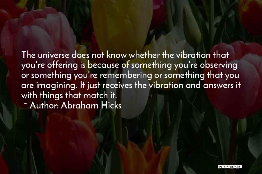 Abraham Hicks Quotes 1213160