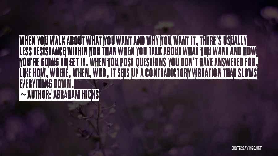 Abraham Hicks Quotes 1690586