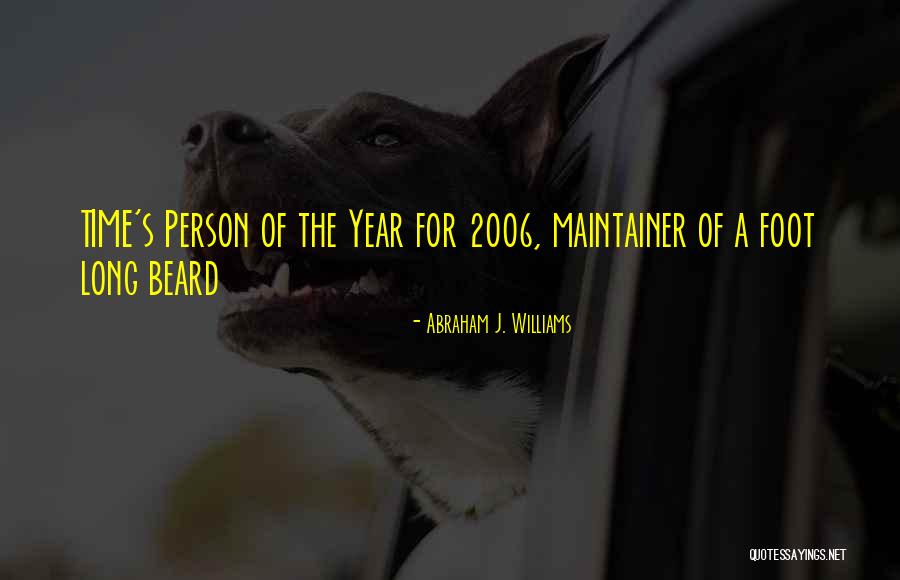 Abraham J. Williams Quotes 287213 Abraham J. Williams Quotes 287213