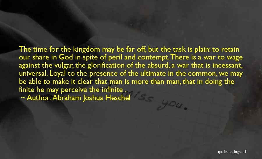 Abraham Joshua Heschel Quotes 1197988