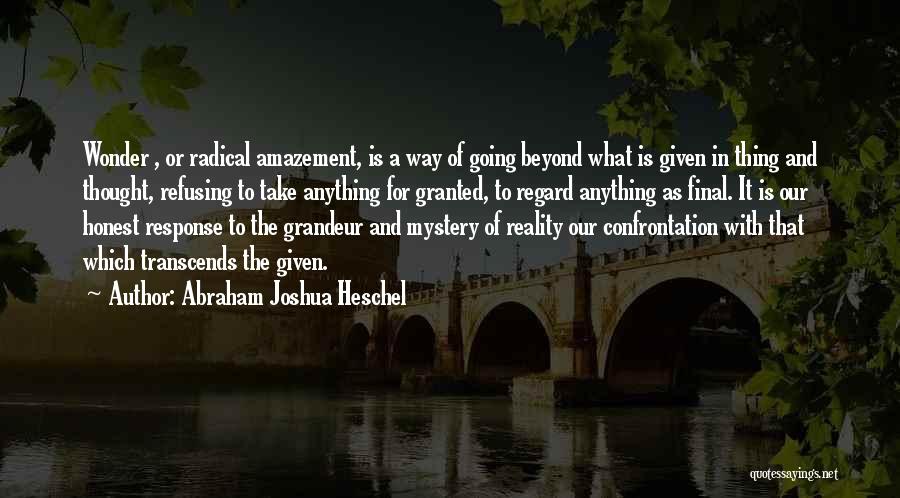 Abraham Joshua Heschel Quotes 1505867