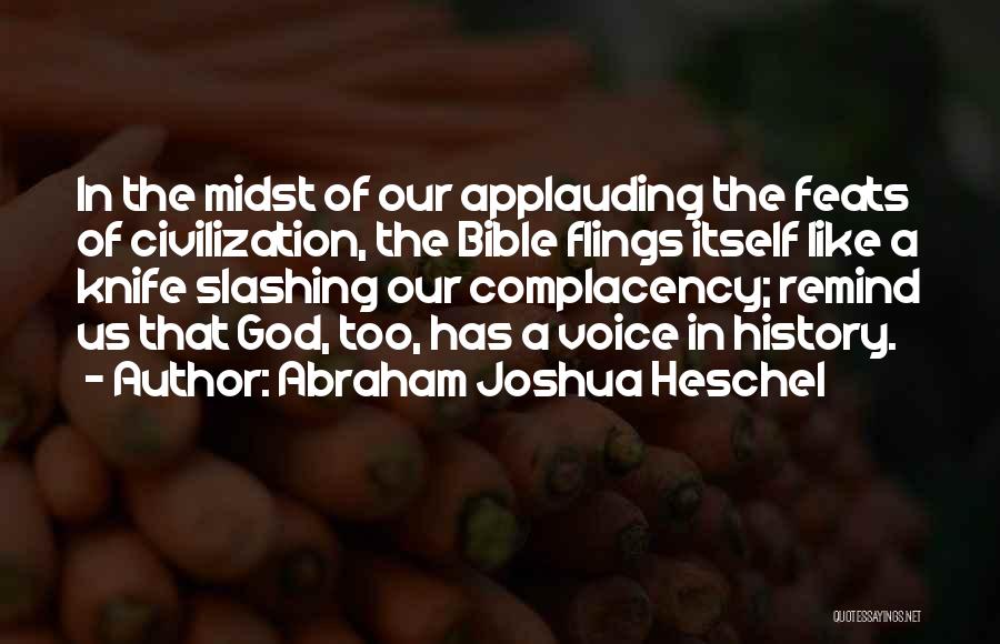 Abraham Joshua Heschel Quotes 1554957