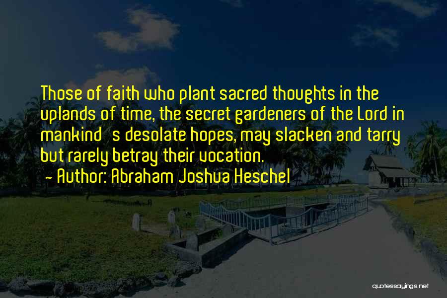 Abraham Joshua Heschel Quotes 1706234