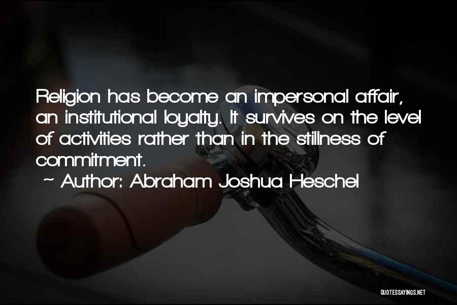 Abraham Joshua Heschel Quotes 1774497