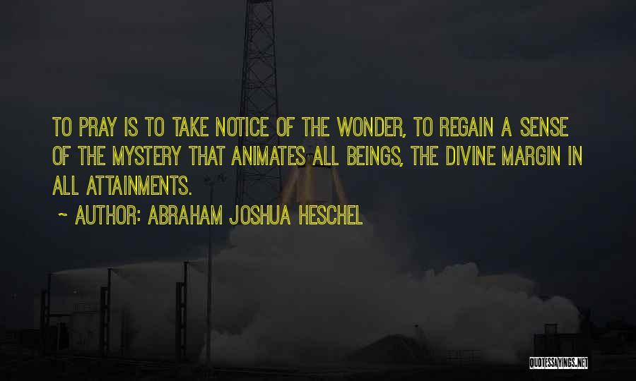 Abraham Joshua Heschel Quotes 2107104