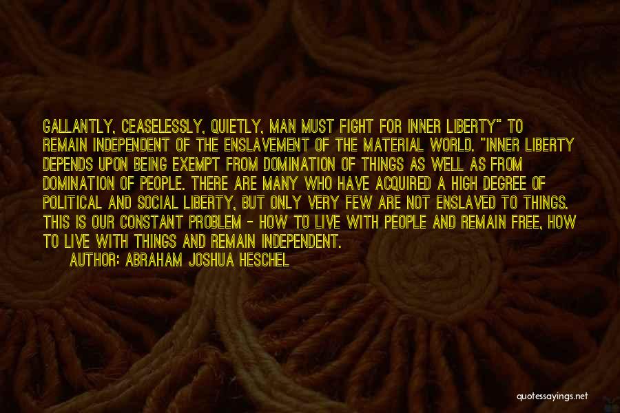 Abraham Joshua Heschel Quotes 525080