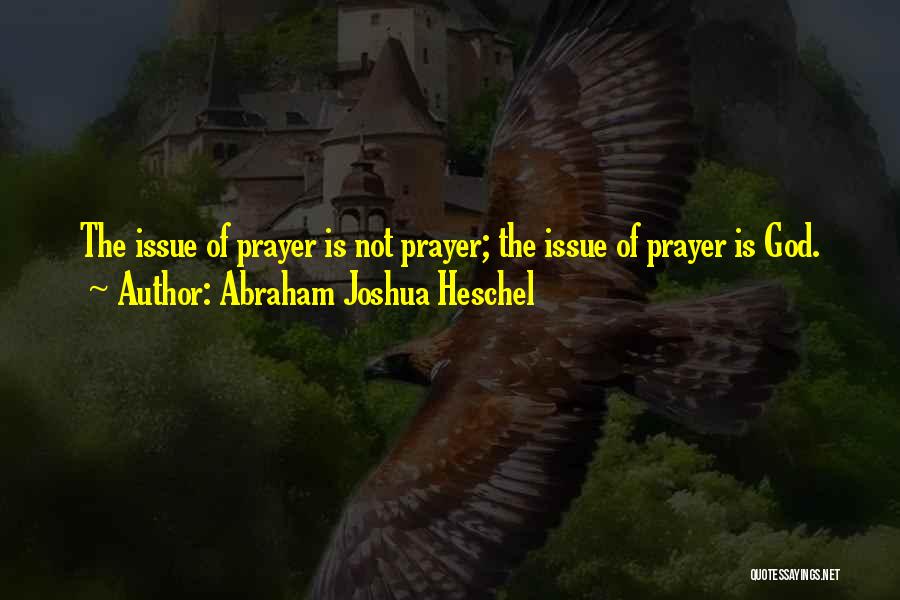Abraham Joshua Heschel Quotes 608074