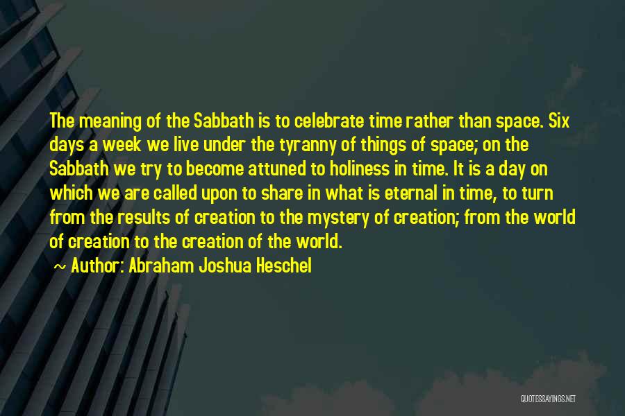 Abraham Joshua Heschel Quotes 972650