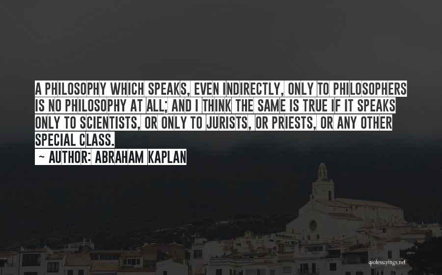Abraham Kaplan Quotes 132134