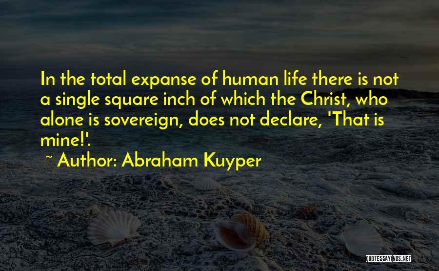 Abraham Kuyper Quotes 2026570