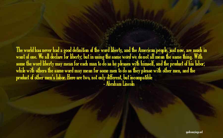 Abraham Lincoln From Others Quotes By Abraham Lincoln Abraham Lincoln From Others Quotes By Abraham Lincoln