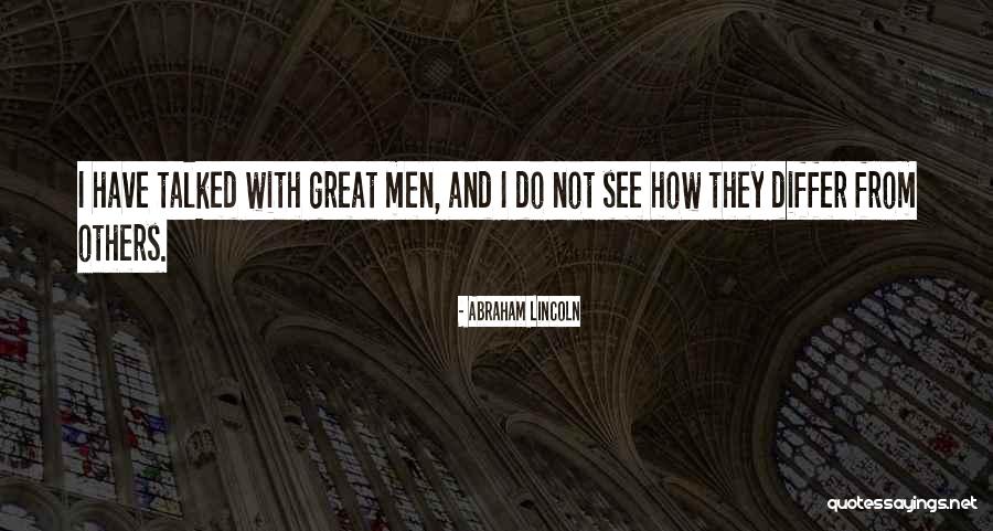 Abraham Lincoln From Others Quotes By Abraham Lincoln Abraham Lincoln From Others Quotes By Abraham Lincoln