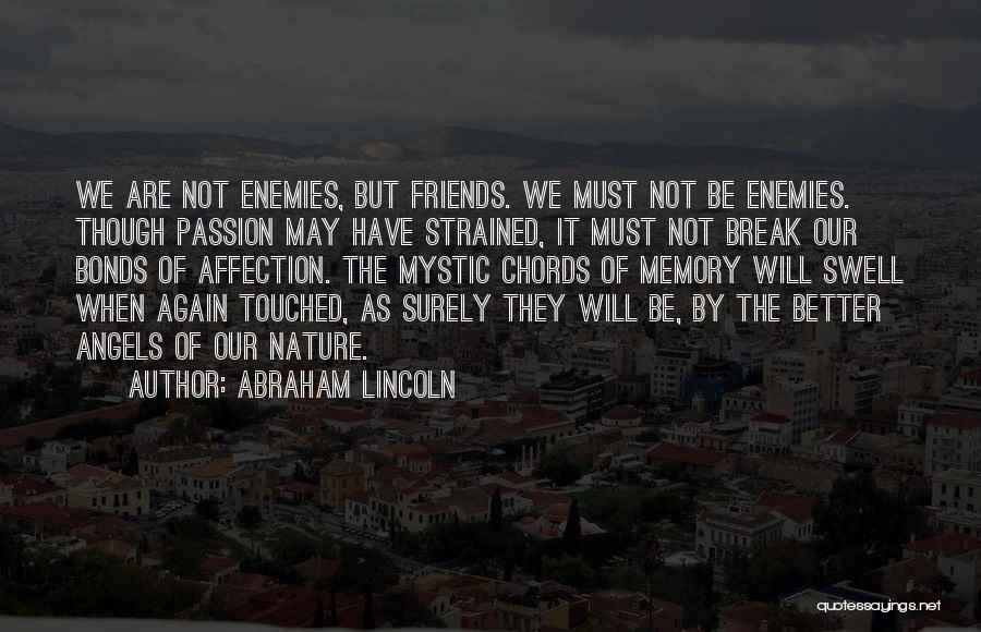 Abraham Lincoln Inaugural Address Quotes By Abraham Lincoln