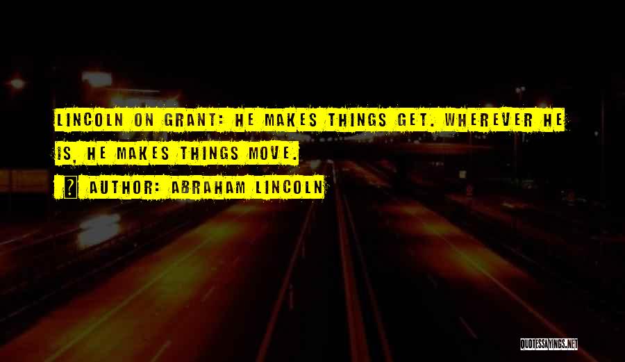 Abraham Lincoln Leadership Quotes By Abraham Lincoln