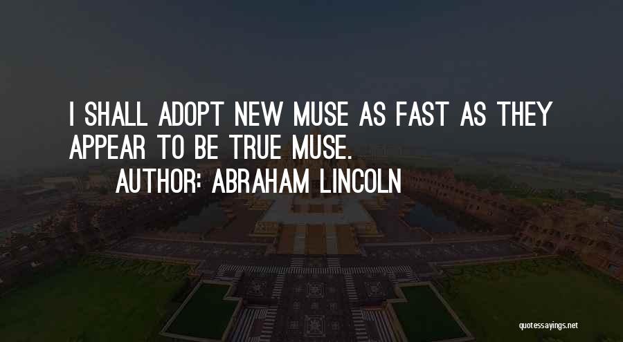 Abraham Lincoln Leadership Quotes By Abraham Lincoln