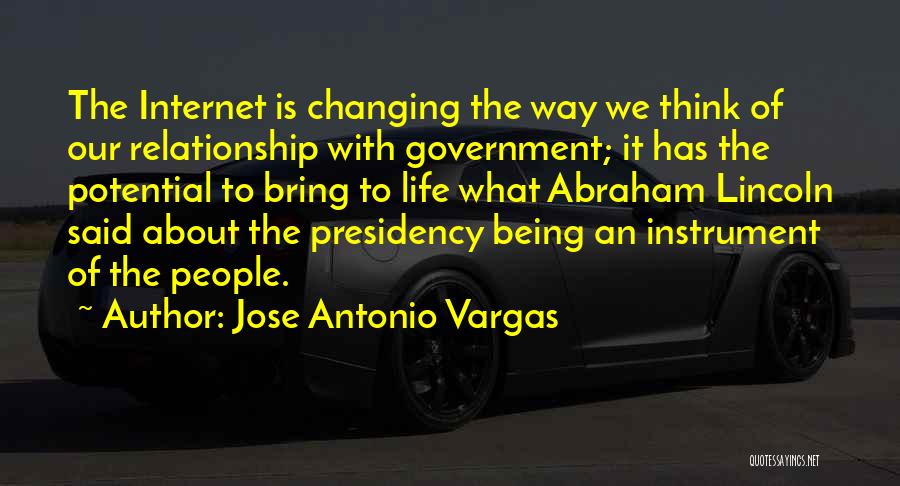 Abraham Lincoln Presidency Quotes By Jose Antonio Vargas