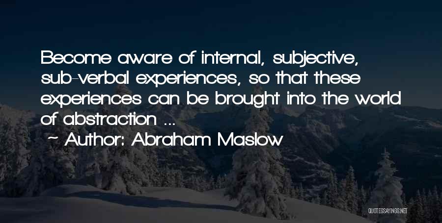 Abraham Maslow Quotes 1136376