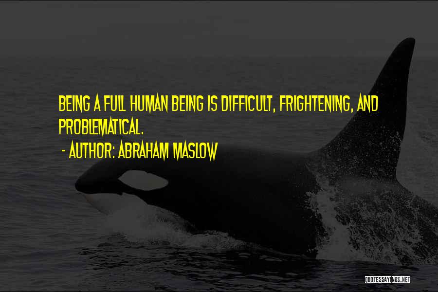 Abraham Maslow Quotes 1354851