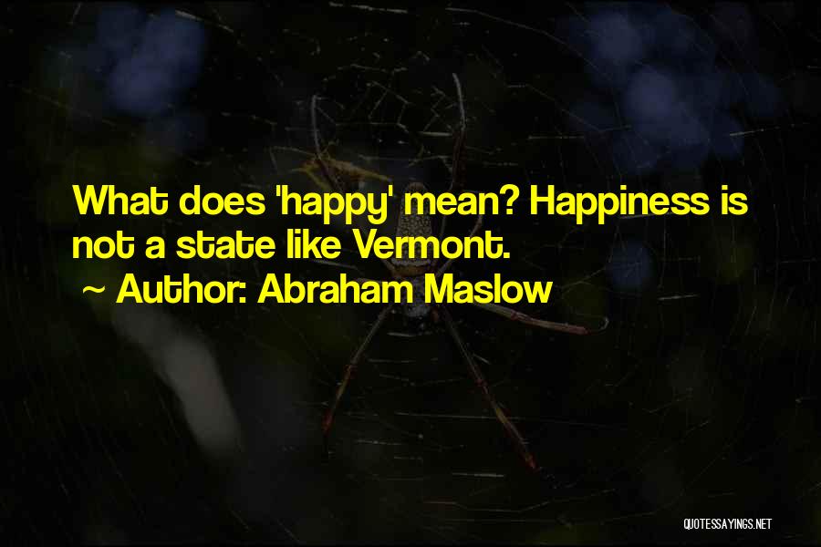 Abraham Maslow Quotes 138375