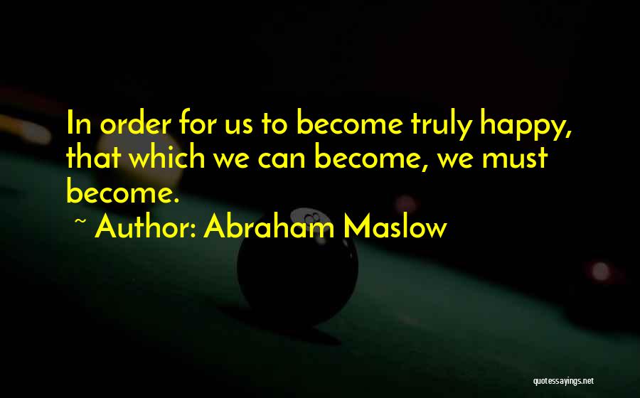 Abraham Maslow Quotes 1710633