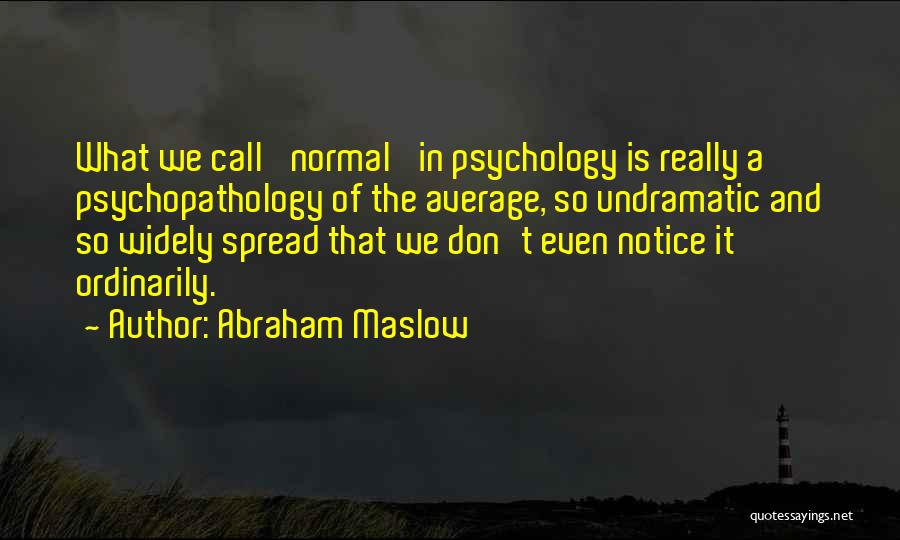 Abraham Maslow Quotes 1847243