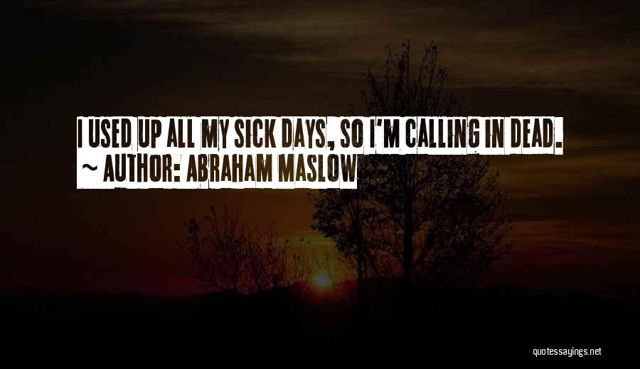 Abraham Maslow Quotes 237854