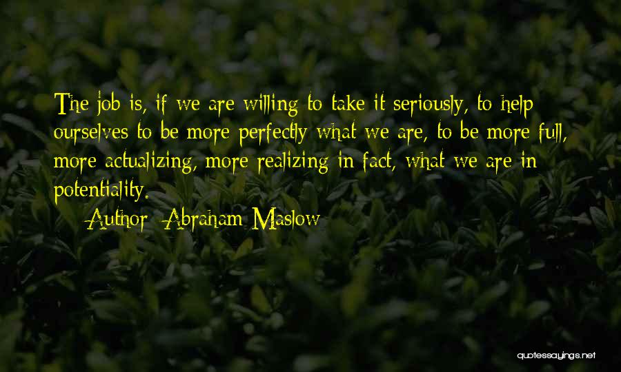 Abraham Maslow Quotes 266197