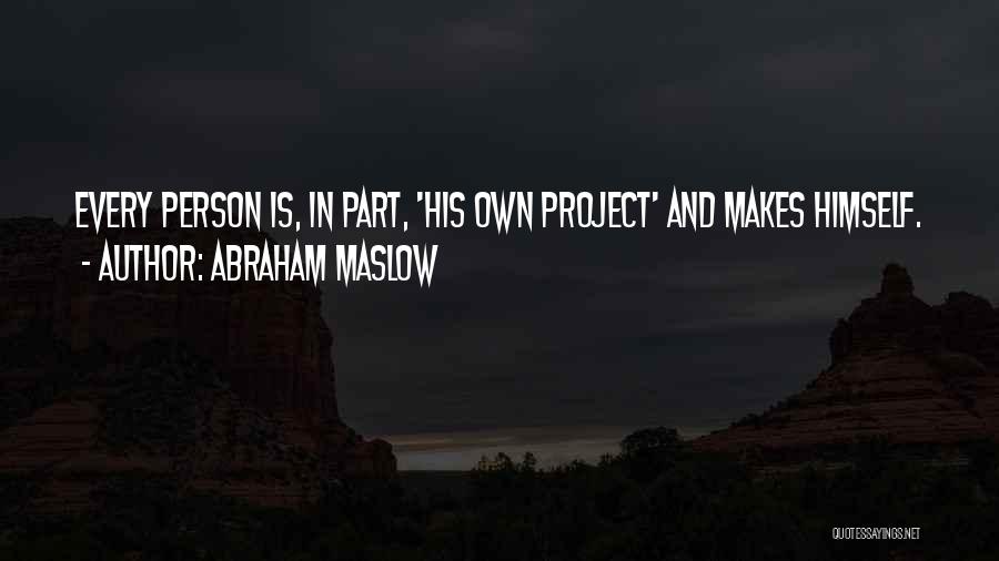 Abraham Maslow Quotes 507436