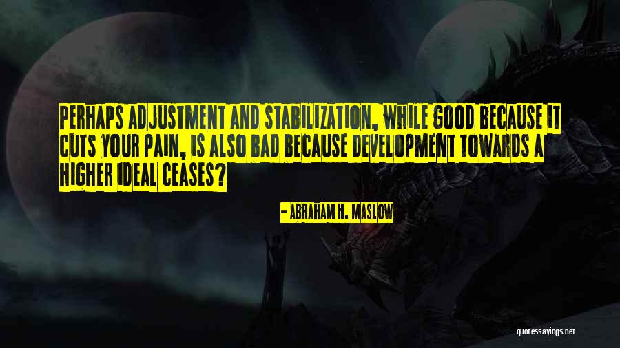 Abraham Maslow Self Actualization Quotes By Abraham H. Maslow Abraham Maslow Self Actualization Quotes By Abraham H. Maslow