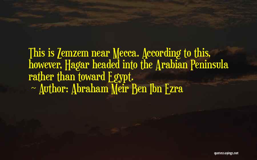 Abraham Meir Ben Ibn Ezra Quotes 1916116