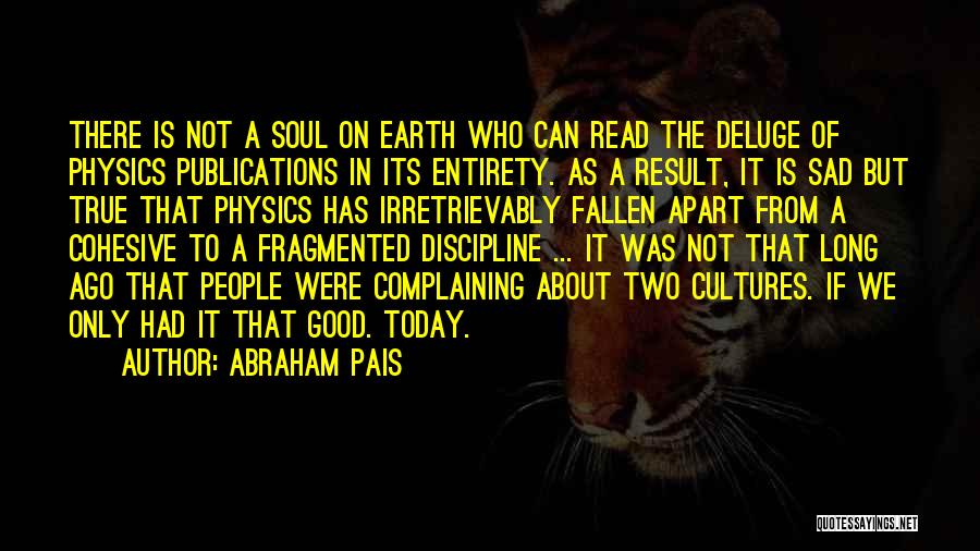 Abraham Pais Quotes 323183