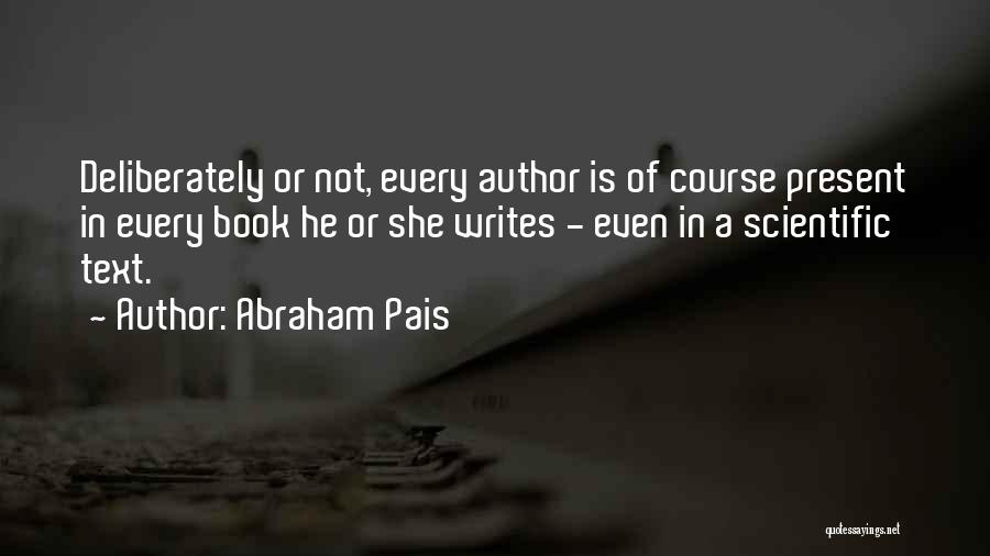 Abraham Pais Quotes 751664