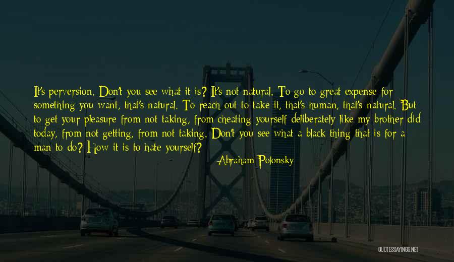 Abraham Polonsky Quotes 1371736 Abraham Polonsky Quotes 1371736