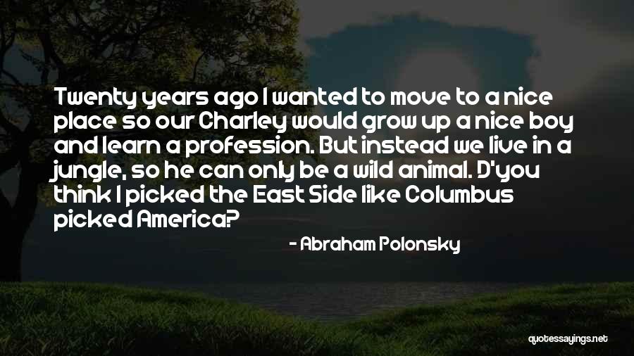 Abraham Polonsky Quotes 1501079 Abraham Polonsky Quotes 1501079