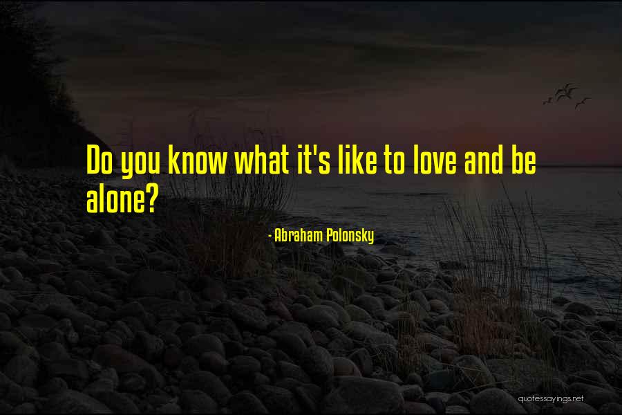 Abraham Polonsky Quotes 1541448 Abraham Polonsky Quotes 1541448