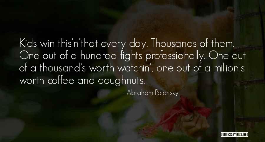 Abraham Polonsky Quotes 1664703 Abraham Polonsky Quotes 1664703