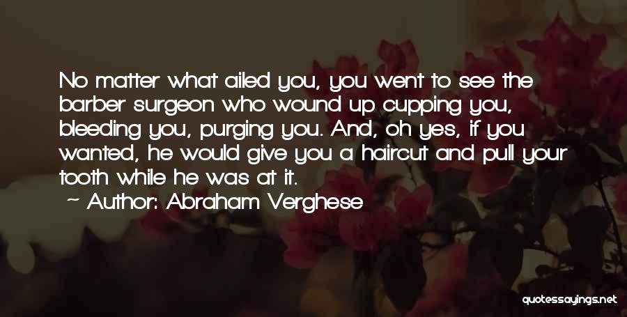 Abraham Verghese Quotes 103501