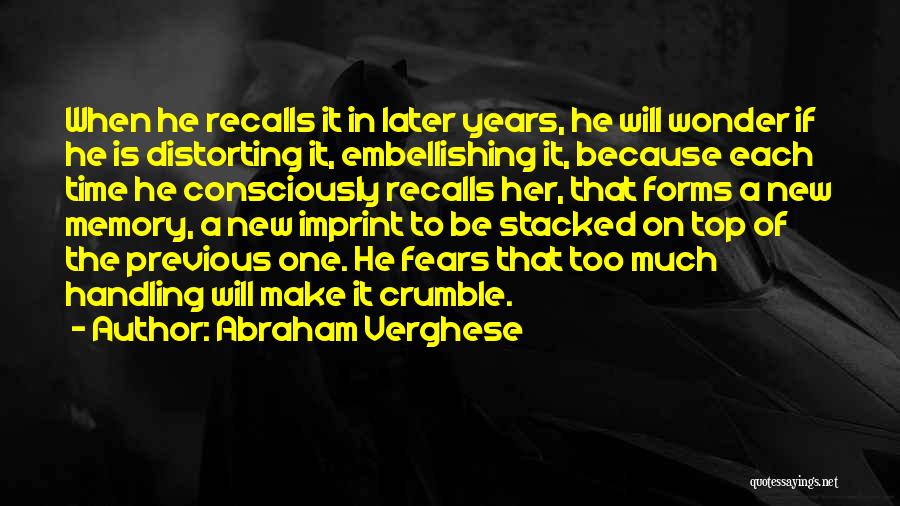 Abraham Verghese Quotes 1193066