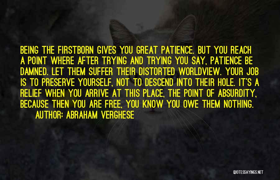 Abraham Verghese Quotes 1301370